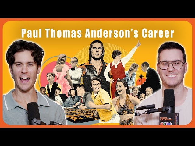 Paul Thomas Anderson: Career Breakdown