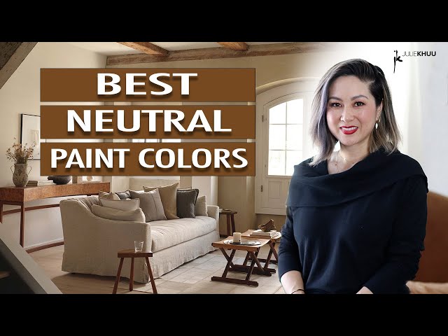 My Favorite Neutral Paint Colors 2023 - Pro Picks! | Julie Khuu
