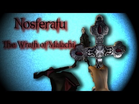 Let’s Play: Nosferatu: The Wrath of Malach