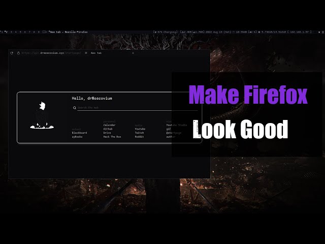 Make Firefox Great Again | Setting up Firefox to look good