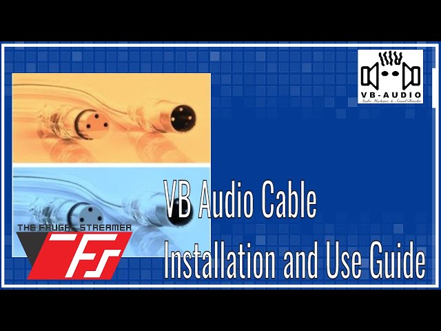 VB Audio Cable Installation and Use Guide