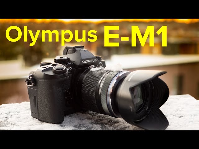 Olympus E-M1 - Still a GOOD choice?