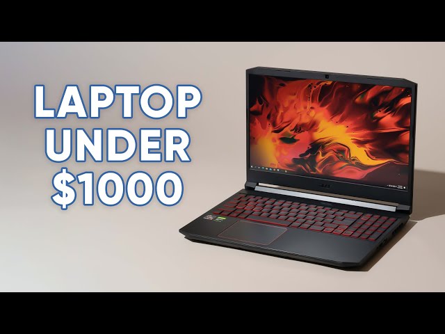 7 Best Laptops Under $1000