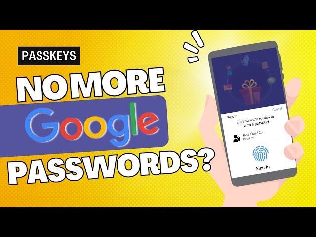 Google Passkeys Have Arrived (here's how to use them)