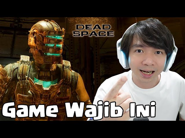 Game Wajib Ini Guys - Dead Space Remake Indonesia - Part 1