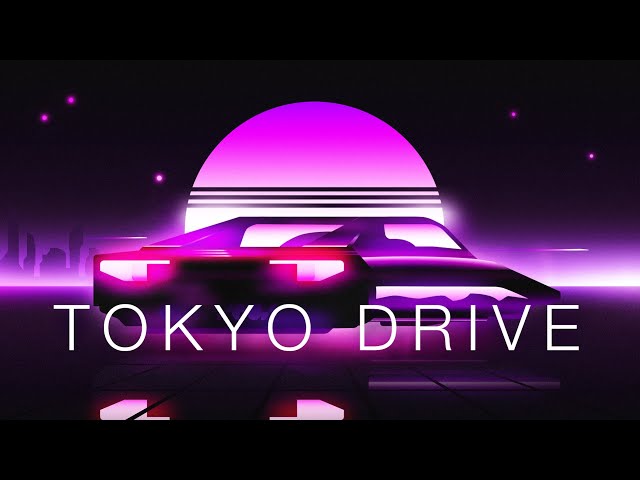 Tokyo Drive - A Chillwave Mix