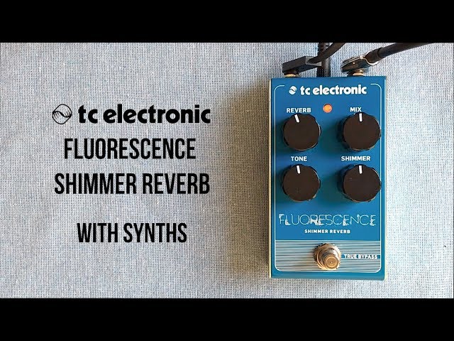 TC Electronic Fluorescence Shimmer Reverb Demo with Synths