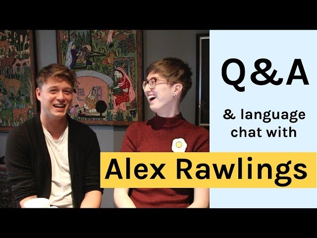 Q&A with Alex Rawlings | Learning tips, Polyglot Conference, language partners and more