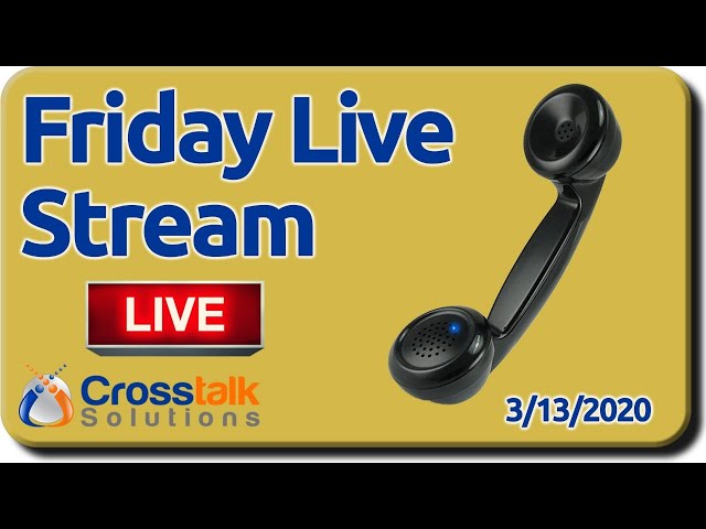 Friday Live Stream - 03/13/2020
