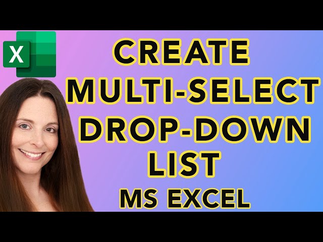 How to Create A Multi-Select Drop-Down List in Excel