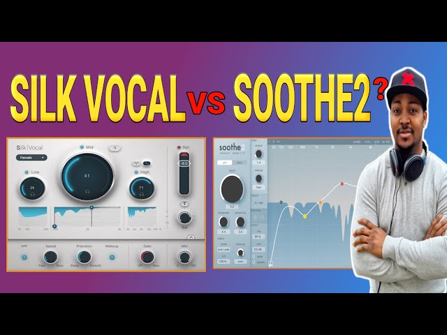 Waves SILK Vocal vs Soothe2 - Are They Any Close ?