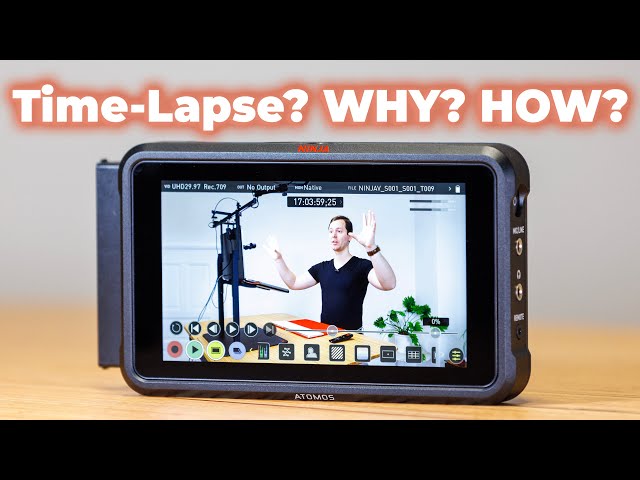 ATOMOS Ninja V - The Time-Lapse Feature | WHY & HOW