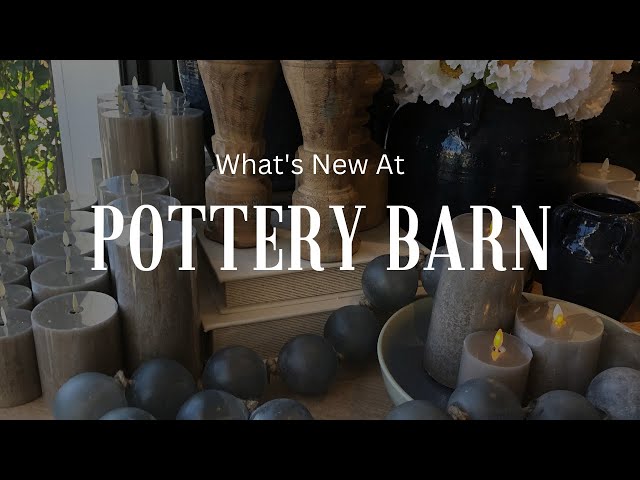 What's New At Pottery Barn | Spring Decor | Browse With Me #potterybarn #homedecor