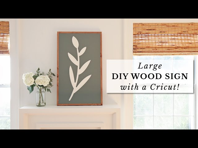 How to Make a Large Wood Sign with Cricut | DIY Wood Sign