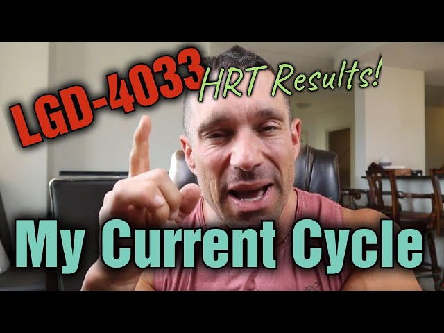 My New SARMS CYCLE LGD-4033; Results, Dosage; can SARMS help your HRT?