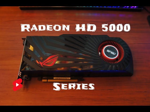 Radeon HD 5000 Series Collection #Shorts