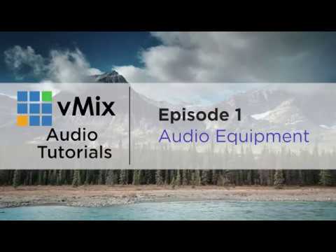 vMix Audio Tutorials