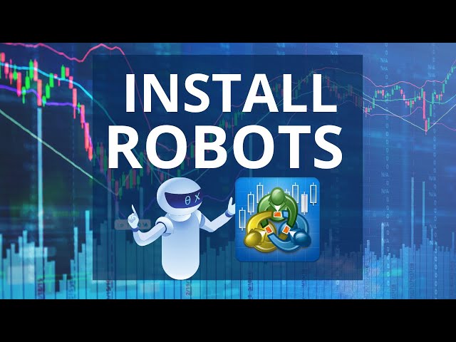 HOW TO PLACE TRADING ROBOTS ON METATRADER 4 and MT5