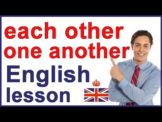 EACH OTHER & ONE ANOTHER | Reciprocal pronouns