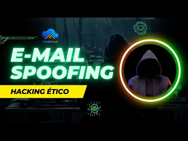 E-mail Spoofing (Suplantar un correo electrónico) ¿Cómo lo hacen?