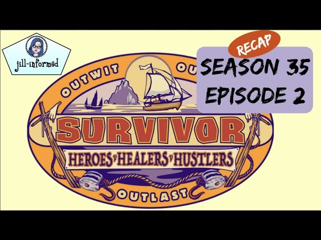 Survivor Season 35: Heroes vs Healers vs Hustlers RECAP Episode 2 "I'm a Wild Banshee" 2017