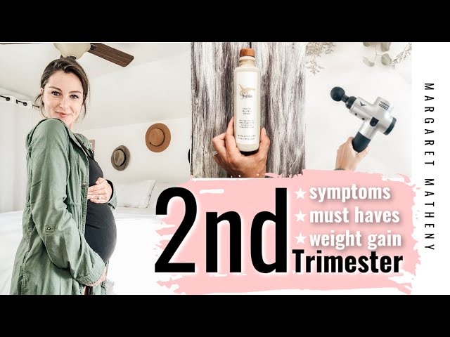 2ND TRIMESTER PRACTICAL TIPS | Must-Haves, Symptoms, Weight Gain