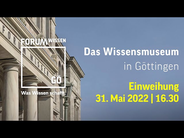 Festakt zur Einweihung des Forum Wissen Göttingen