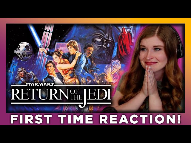 STAR WARS: EPISODE VI - RETURN OF THE JEDI - MOVIE REACTION - FIRST TIME WATCHING