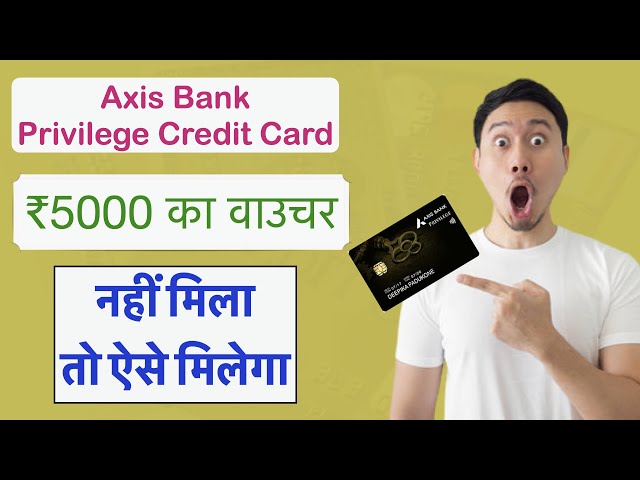 How To Redeem Axis Bank Privilege Credit Card Reward Points Against ₹5000 Multi Brand vouchers