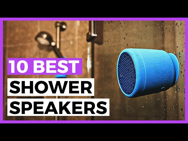 Best Shower Speakers in 2024 - How to Choose a Waterproof Speaker for your Shower?