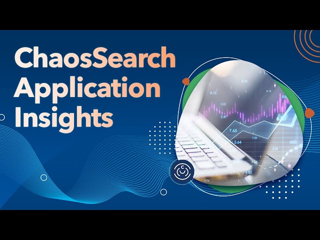 ChaosSearch - Application Insights