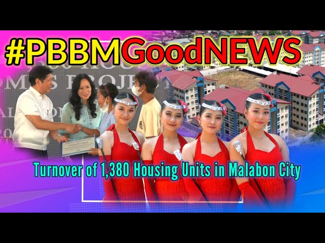 #PBBMGoodNews Pabahay in  Malabon NHA turned over 1,380 housing units in Panghulo with BBM & Mayora