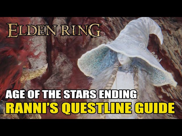 Elden Ring - How to get AGE OF THE STARS Secret Ending Guide (Ranni Questline Guide)