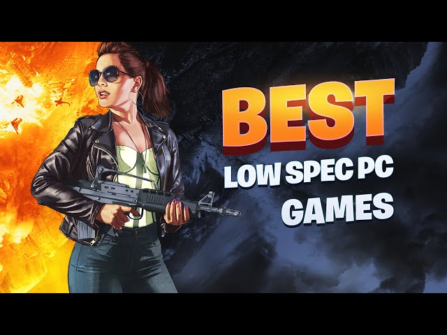 TOP 100 Games for Low SPEC PC (512 MB VRAM / 1 GB VRAM / Intel HD Graphics)