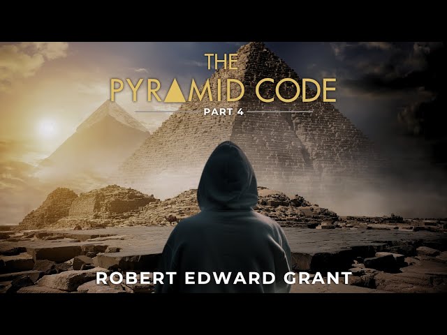 What happened to Robert Edward Grant?? | The Pyramid Code (Part 4)
