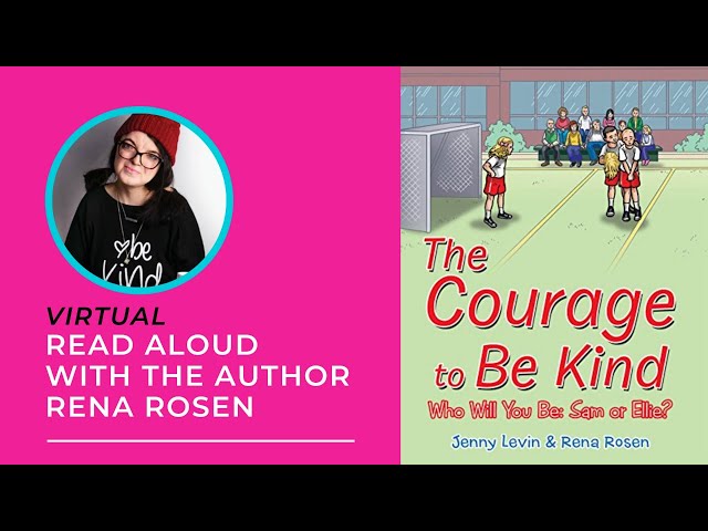 Rena Rosen, Author of "The Courage to Be Kind," - Virtual Summer Series