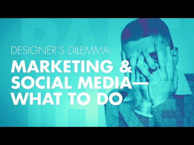 Marketing and Social Media Tips for Designers pt. 3/3