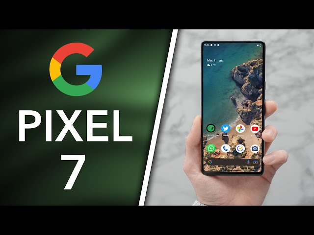 TEST du Google Pixel 7 : Le meilleur rapport qualité/prix !