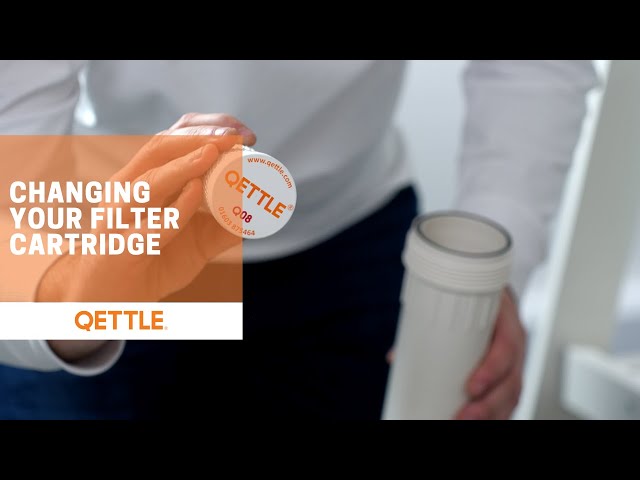 Changing A QETTLE Filter Cartridge