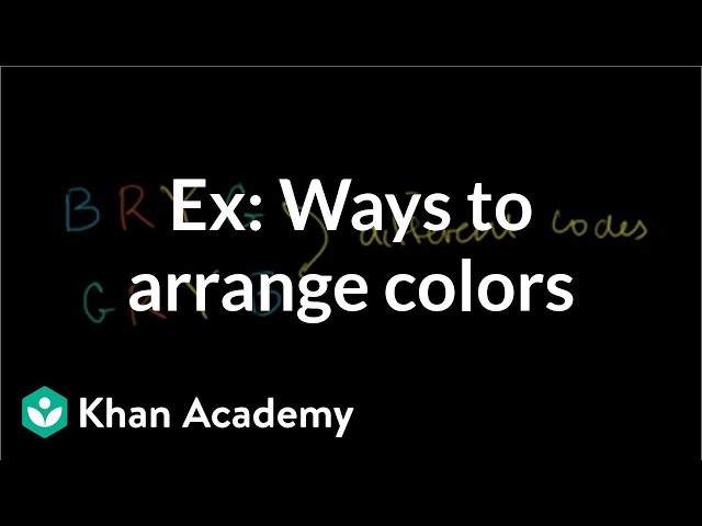 Example: Ways to arrange colors | Probability and combinatorics | Precalculus | Khan Academy