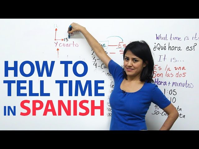 How to tell time in Spanish