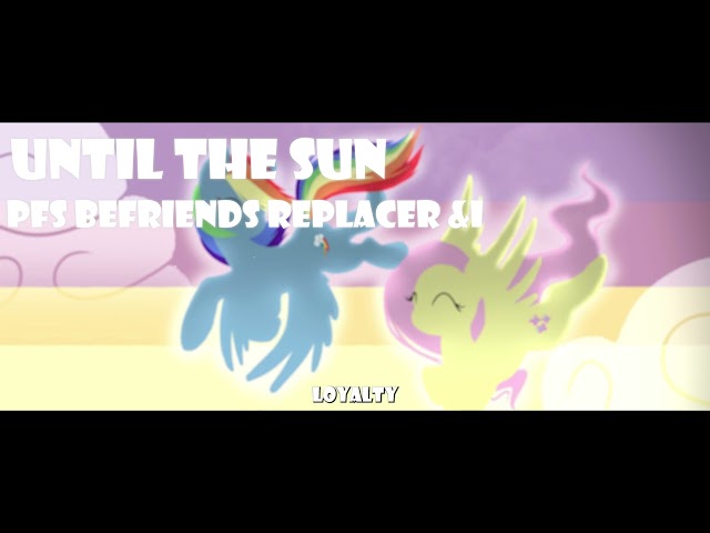Until the Sun (PFS Befriends Replacer &I) (Feat. Feather)