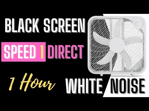 White Noise Up To 12 Hours (Box fan, Speed 1, Direct, Black Screen)