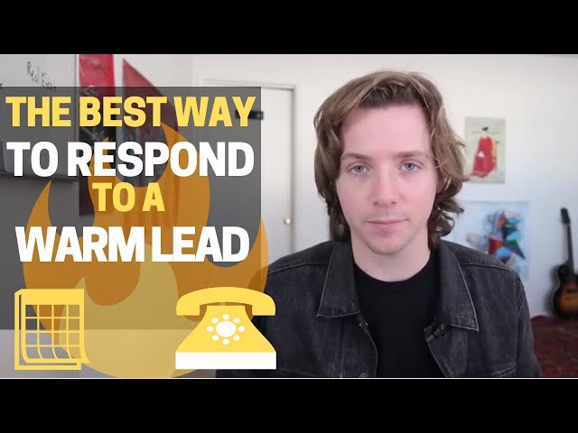 How Do I Respond to Warm Leads??