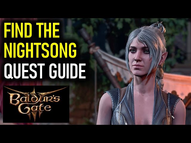 Find the Nightsong: Complete Quest Guide | Baldur's Gate 3 (BG3)