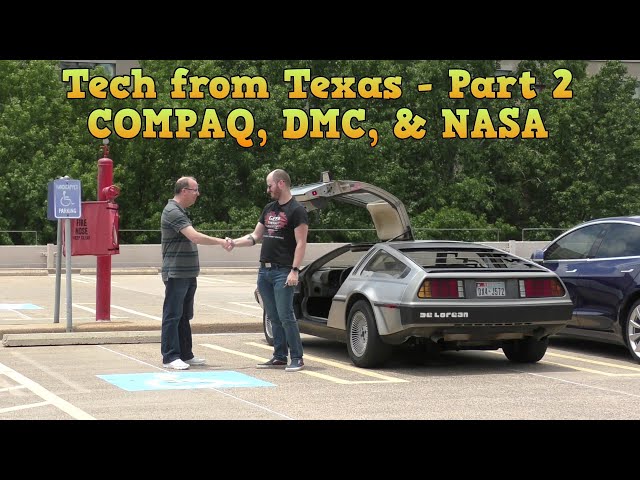 Tech from Texas Part 2: Midway, DeLorean, Compaq, NASA