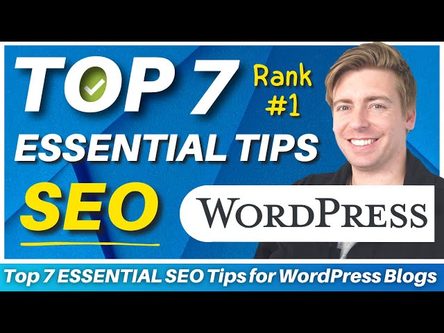 Top 7 ESSENTIAL SEO Tips for WordPress Blogs (SEO Guide for Beginners)
