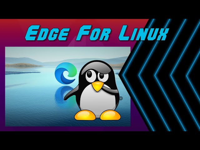 The Official Dev Build of Microsoft Edge for Linux