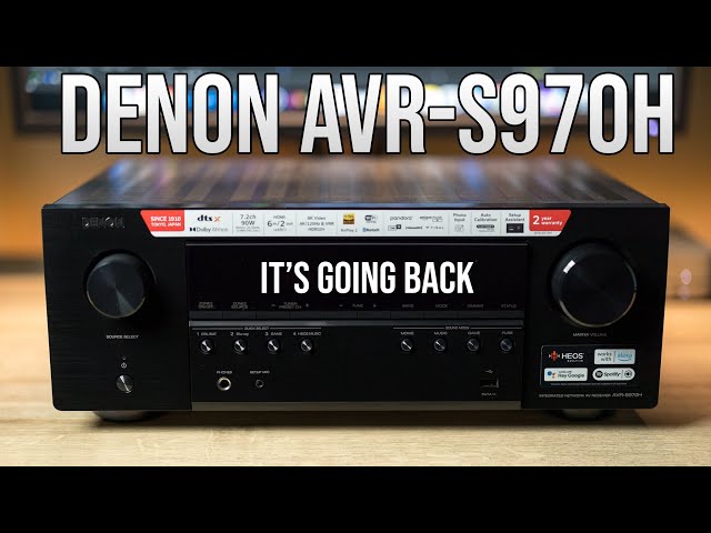 DENON S970H - Why I'm Returning It