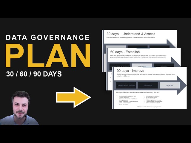 How to Create a Data Governance Plan (the 30/60/90 days plan)